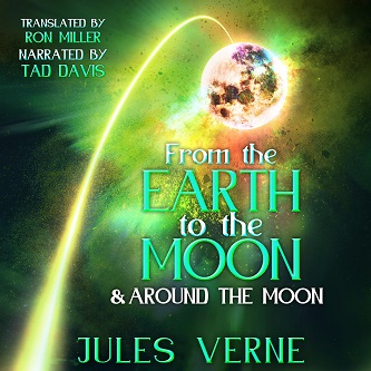 From the Earth to the Moon and Around the Moon audiobook cover