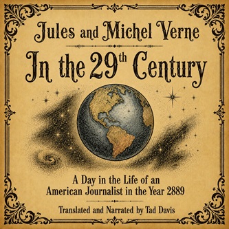 In the 29th Century: a Day in the Life of an American Journalist in the Year 2889 audiobook cover