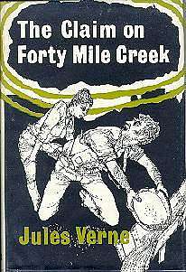 Claim on Forty Mile Creek - Book Cover